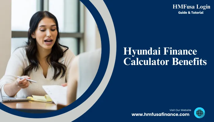 Hyundai Finance Calculator Benefits