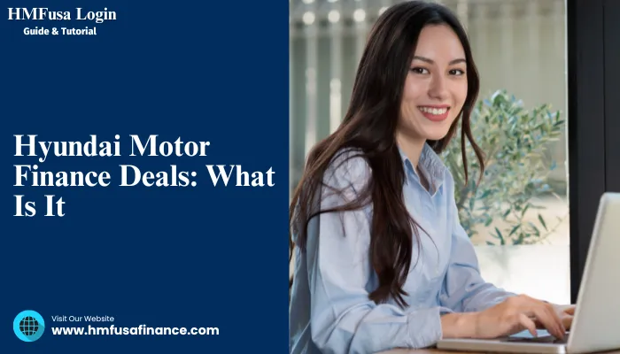 Hyundai Motor Finance Deals What Is It