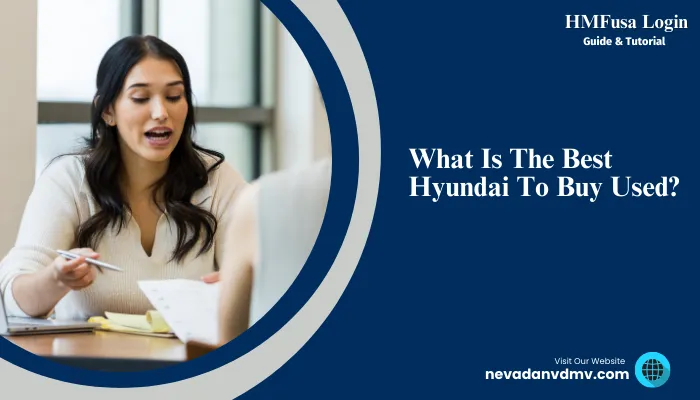 What Is The Best Hyundai To Buy Used